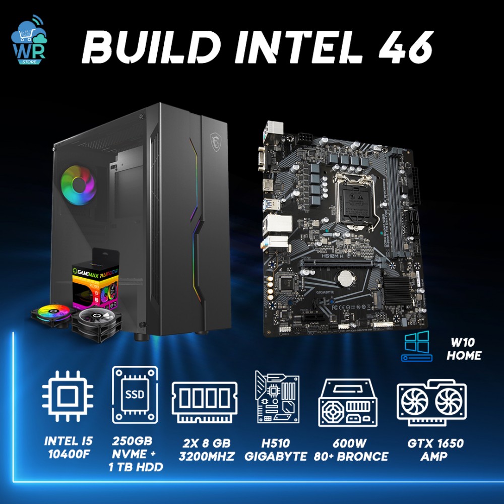BUILD INTEL 46 | I5-10400F + NVME 250GB + 1 TB HDD + 16GB RAM + GTX 1650